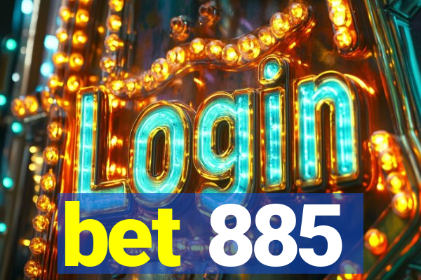 bet 885